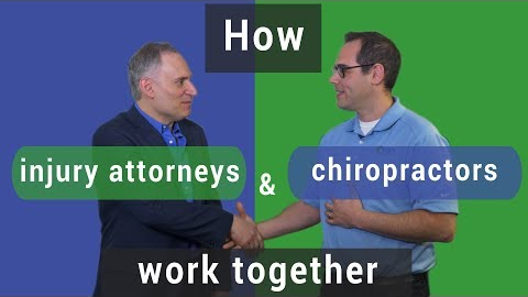 How personal injury attorneys and chiropractors work together