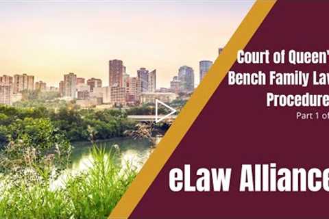 Edmonton Family Lawyer | Court of Queen's Bench Family Law Procedures 1 | Family Law Alberta |