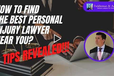 How To Find The Best Personal Injury Lawyer Near You - Secrets And Tips REVEALED!