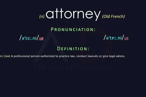 How to Pronounce the Word Attorney