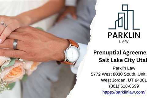 Prenuptial Agreements Salt Lake City Utah