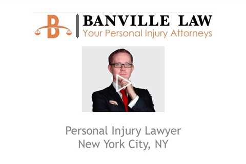 Personal injury lawyer NYC - Banville Law