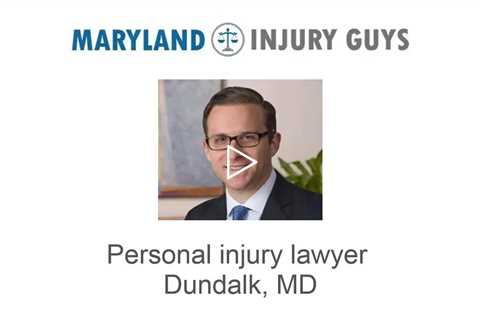 Personal injury lawyer Dundalk MD