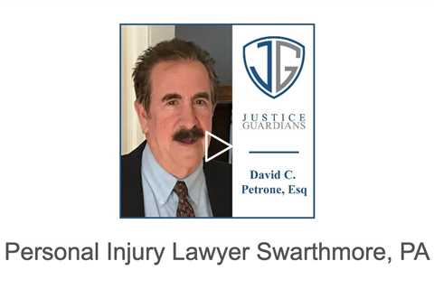 Personal Injury Lawyer Swarthmore, PA - Justice Guardians