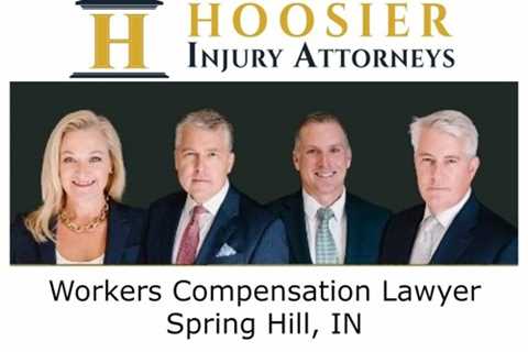 Workers Compensation Lawyer Spring Hill, IN