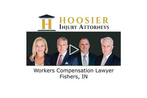 Workers  Compensation Lawyer Fishers,  IN - Hoosier Injury Attorneys