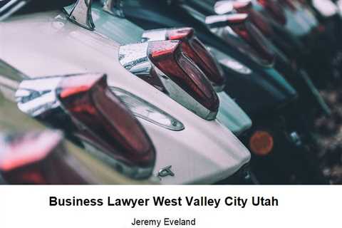 Business Lawyer West Valley City Utah