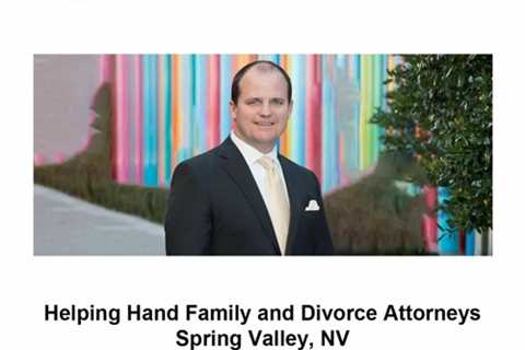 Helping Hand Family and Divorce Attorneys Spring Valley, NV