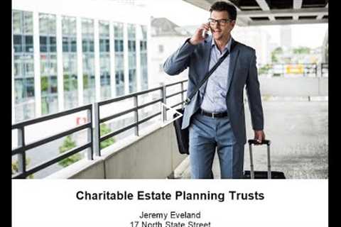 Charitable Estate Planning Trusts