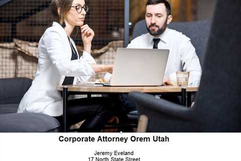 Corporate Attorney Orem Utah (801) 613-1472