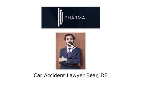 Car Accident Lawyer Bear, DE