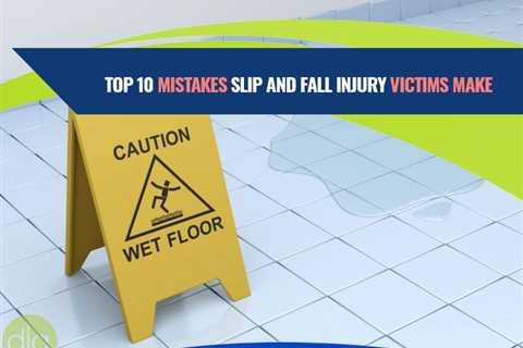 Top 10 Reasons Slip and Fall Cases Don’t Succeed