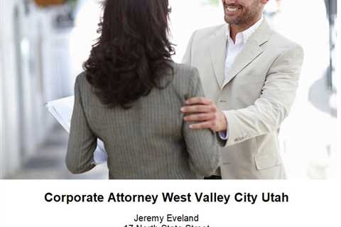 Corporate Attorney West Valley City Utah