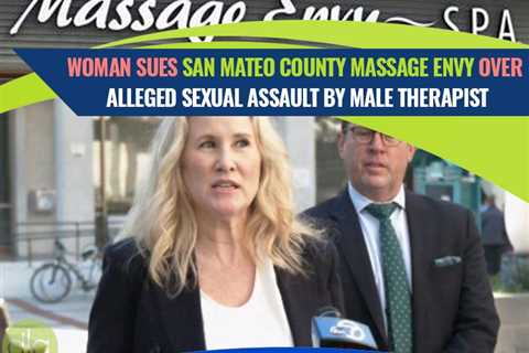 Burlingame Massage Envy Owners Sued for 2017 Sexual Assault