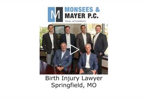 Birth Injury Lawyer Springfield, MO - Monsees Mayer