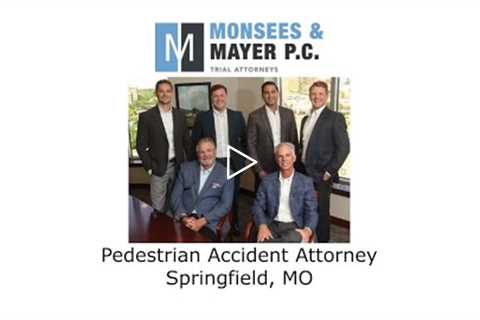 Pedestrian Accident Attorney Springfield, MO - Monsees & Mayer