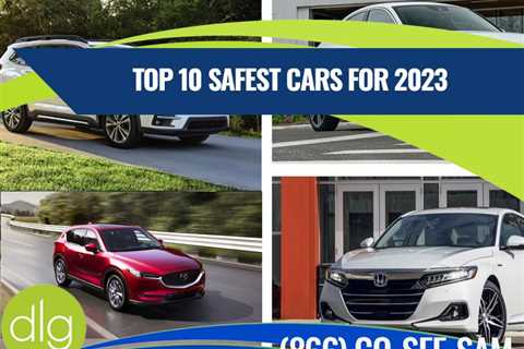 Which Car Models are Rated Safest for 2023? A Top 10 List