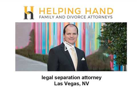 legal separation attorney Las Vegas, NV - Helping Hand Family &amp; Divorce Attorneys