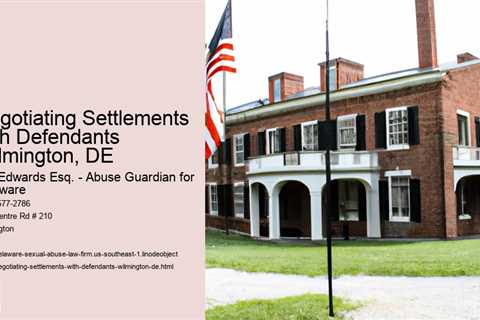 Negotiating Settlements with Defendants Wilmington, DE