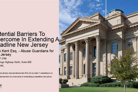 Potential Barriers To Overcome In Extending A Deadline New Jersey