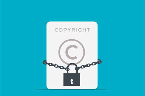 Copyright Protection How To Protect Your Creative Work