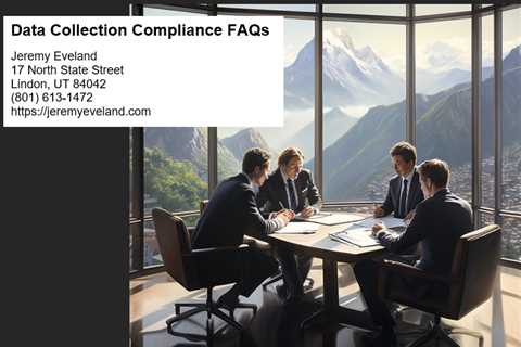 Data Collection Compliance FAQs