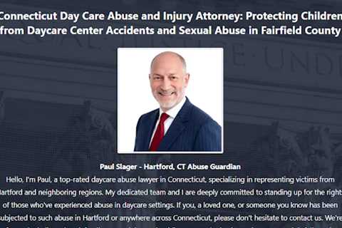 Daycare Sexual Abuse Lawyer Paul Slager Hartford, CT - Abuse Guardian