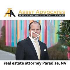 real estate attorney Paradise, NV - Asset Advocates Real Estate and Contract Lawyers