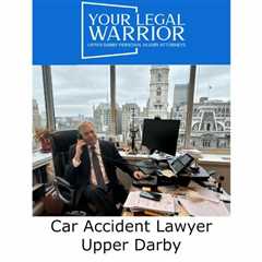 Car Accident Lawyer Upper Darby