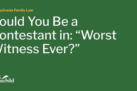 Could You Be a Contestant in: “Worst Witness Ever?”