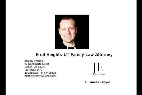 Fruit Heights UT Family Law Attorney