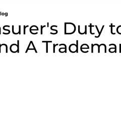 An Insurer’s Duty to Defend A Trademark Suit