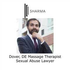Dover, DE Massage Therapist Sexual Abuse Lawyer