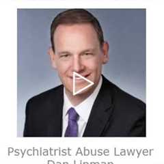 Psychiatrist Abuse Lawyer Dan Lipman Colorado