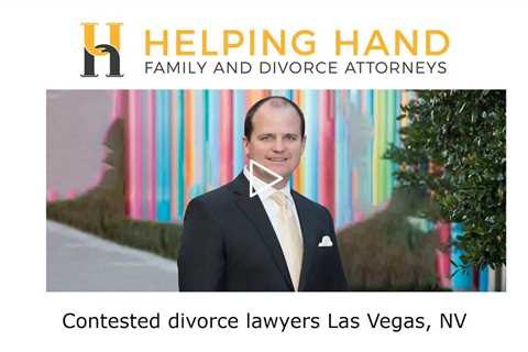 Contested divorce lawyers Las Vegas, NV - Helping Hand Family and Divorce Attorneys