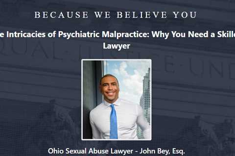 Psychiatrist Abuse Lawyer John Bey Ohio