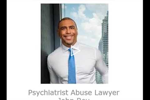 Psychiatrist Abuse Lawyer John Bey Georgia