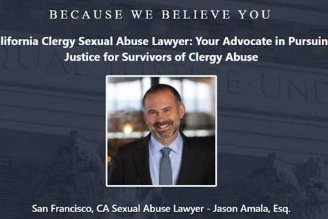 Clergy Abuse Lawyer Jason Amala California