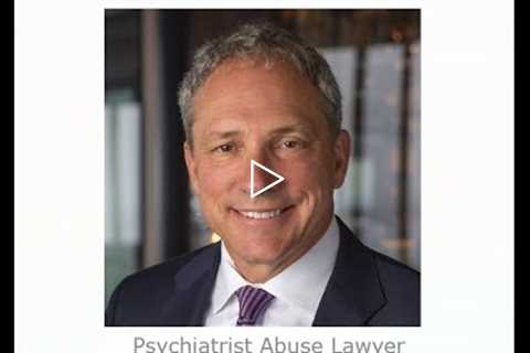 Psychiatrist Abuse Lawyer Mike Pfau Washington