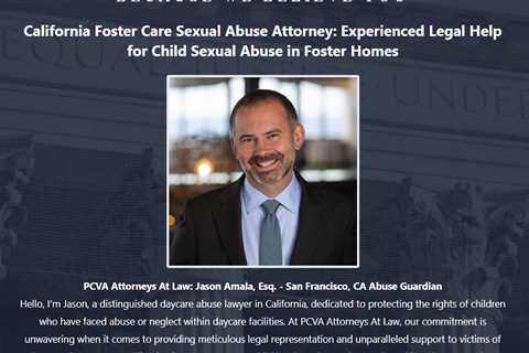 Foster Care Abuse Lawyer Jason Amala California