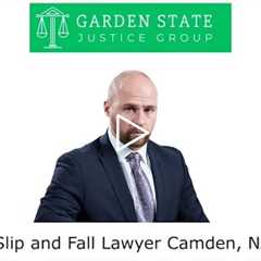 Slip and Fall Lawyer Camden, NJ - Garden State Justice Group