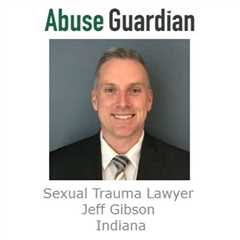 Sexual Trauma Lawyer Jeff Gibson Indiana