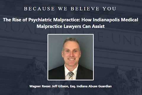 Psychiatrist Abuse Lawyer Jeff Gibson Indiana - Abuse Guardian