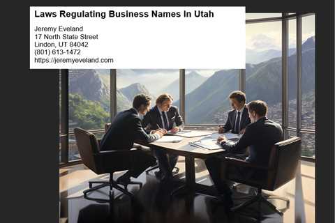 Laws Regulating Business Names In Utah