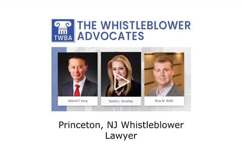 Princeton, NJ Whistleblower Lawyer - The Whistleblower Advocates