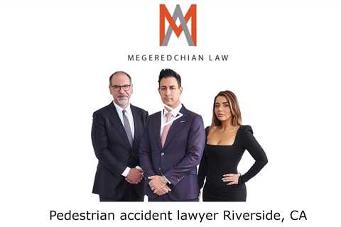 Pedestrian accident lawyer Riverside, CA - Megeredchian Law