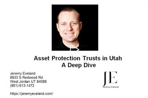 Asset Protection Trusts in Utah