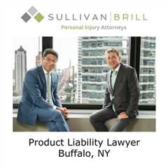 Product Liability Lawyer Buffalo, NY