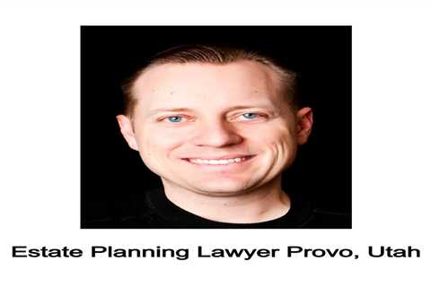 Jeremy Eveland - Estate Planning Lawyer Provo, Utah
