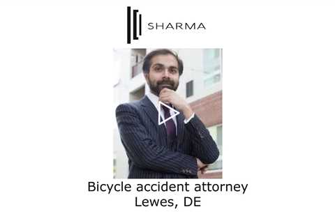 Bicycle accident attorney Lewes, DE - The Sharma Law Firm